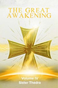 bokomslag The Great Awakening Volume IV