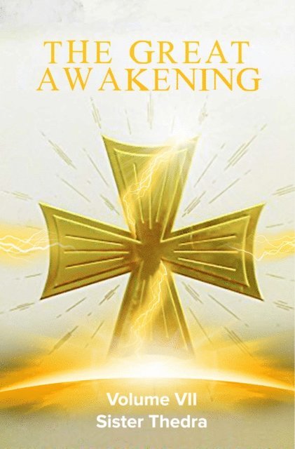 The Great Awakening Volume VII