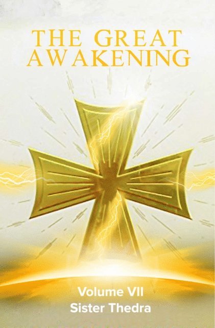 The Great Awakening Volume VII 1