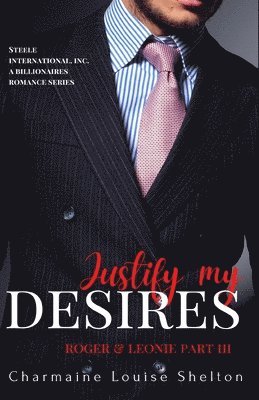 Justify My Desires Roger & Leonie Part III