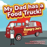 bokomslag My Dad has a Food Truck!