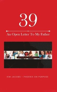 bokomslag 39 An Open Letter To My Father