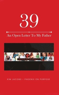 39 An Open Letter To My Father 1