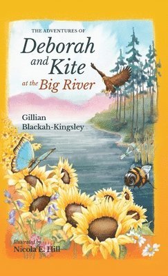 bokomslag The Adventures of Deborah and Kite at the Big River