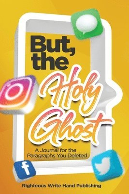 But, the Holy Ghost 1