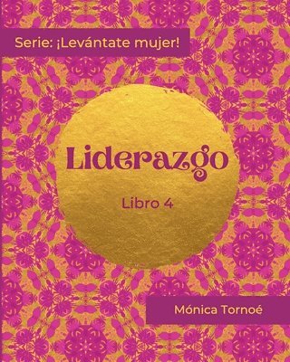 Mónica Tornoé - Liderazgo: Libro 4, Häftad