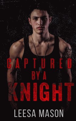 Captured by a Knight