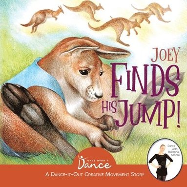 Once Upon A A Dance - Joey Finds His Jump!, Häftad