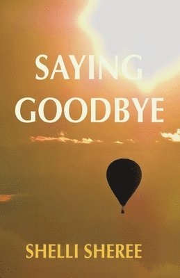 Saying Goodbye 1
