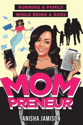 Mompreneur: Running a family while being a boss 1
