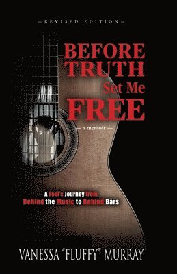 Before Truth Set Me Free 1