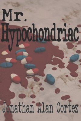 bokomslag Mr. Hypochondriac