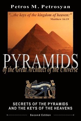 Pyramids of the Great Architect of the Universe 1