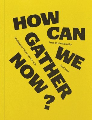 How Can We Gather Now? 1