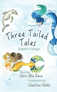 bokomslag Three Tailed Tales