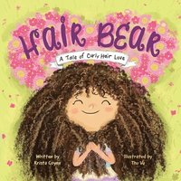 bokomslag Hair Bear: A Tale of Curly Hair Love