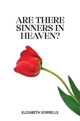 Are There Sinners in Heaven? 1