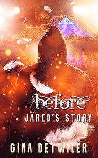 bokomslag Before-Jared's Story