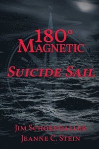 bokomslag 180 Degrees Magnetic - Suicide Sail