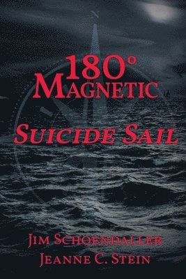 180 Degrees Magnetic - Suicide Sail 1