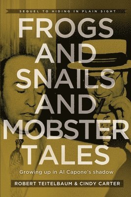 Frogs and Snails and Mobster Tales 1