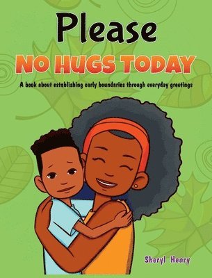 Please, No Hugs Today 1