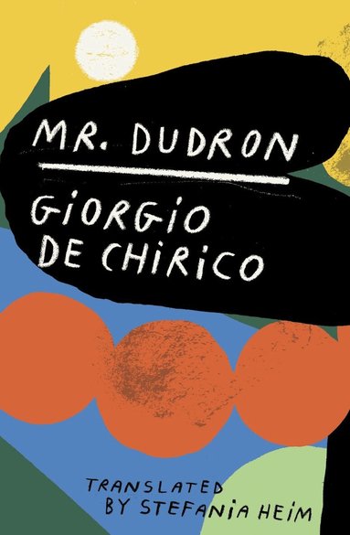Giorgio de Chirico - Mr. Dudron, Häftad