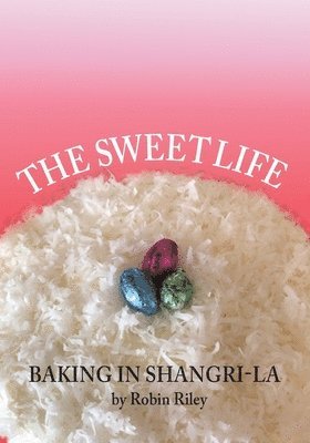 The Sweet Life 1