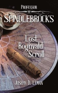 bokomslag Professor Spindlebrock's Lost Rognvald Scroll
