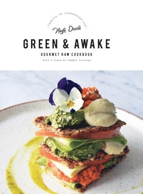 Nazli Develi, Stella Nilsson - Green and Awake Gourmet Raw, Inbunden