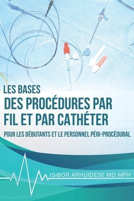 bokomslag Bases des procdures par fil et par cathter