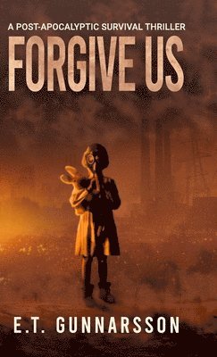 Forgive Us Hard Cover