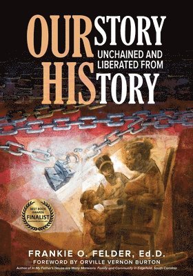 OURstory Unchained and Liberated from HIStory 1