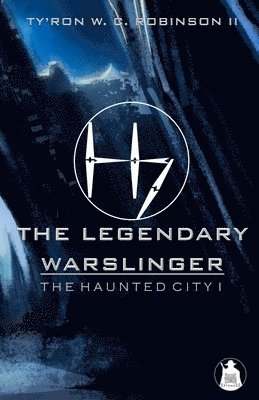 The Legendary Warslinger 1