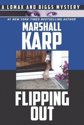 Flipping Out: Real Estate, Money, and Murder in Hollywood 1