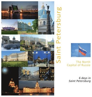 Andrey Vlasov, Vera Krivenkova - Saint Petersburg The North Capital of Russia, Inbunden