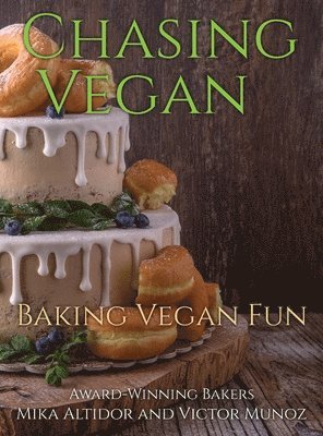 Mika Altidor, Victor Munoz - Chasing Vegan, Inbunden