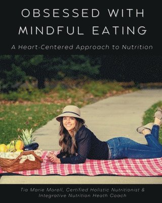 Obsessed with Mindful Eating 1