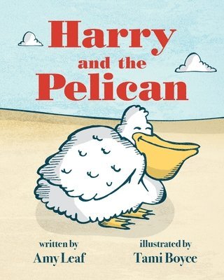 Harry and the Pelican 1