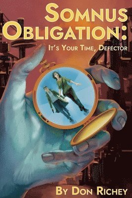 bokomslag Somnus Obligation: It's your time, Defector