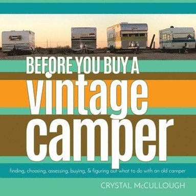 bokomslag Before You Buy a Vintage Camper