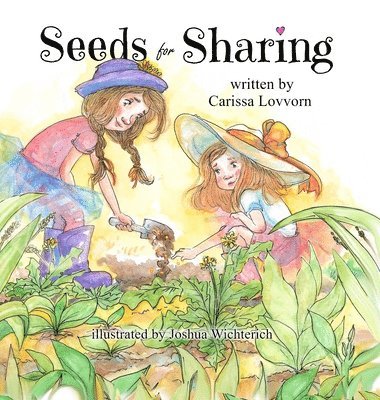 Carissa Lovvorn - Seeds for Sharing, Inbunden