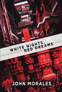 bokomslag White Nights, Red Dreams
