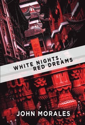 bokomslag White Nights, Red Dreams