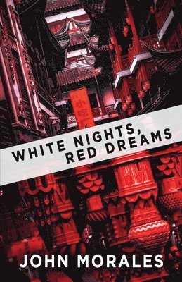 White Nights, Red Dreams 1