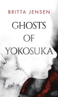 bokomslag Ghosts of Yokosuka