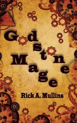 Rick A. Mullins - Godstone Mage, Häftad