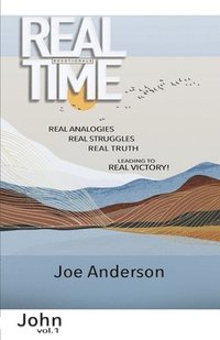 bokomslag Real Time Devotionals Book of John Volume 1