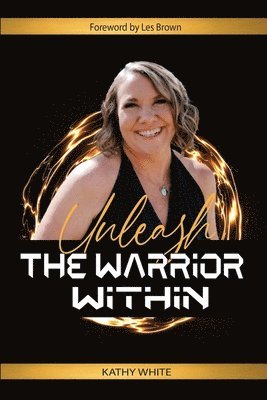 Unleash the Warrior Within 1