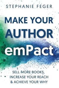bokomslag Make Your Author emPact